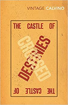 The Castle Of Crossed Destinies (Vintage Classics)