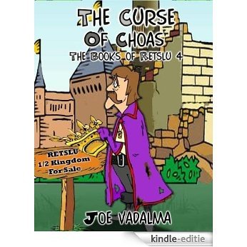 THE CURSE OF CHAOS [THE BOOKS OF RETSLU IV] [Kindle-editie]