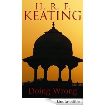 Doing Wrong (Inspector Ghote Book 21) (English Edition) [Kindle-editie]