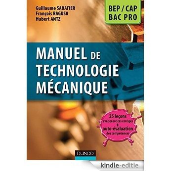 Manuel de technologie mécanique (Hors collection) (French Edition) [Print Replica] [Kindle-editie]
