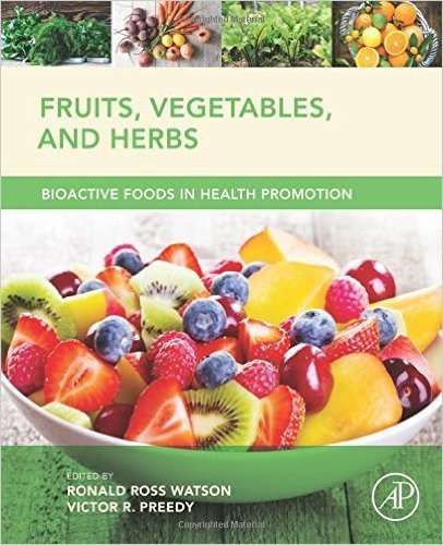 Fruits, Vegetables, and Herbs: Bioactive Foods in Health Promotion baixar