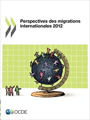 Perspectives Des Migrations Internationales 2012 (EMPLOI ET LE MARCHÉ DU TRAVAIL - QUESTIO)