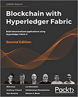 indir Blockchain with Hyperledger Fabric: Build decentralized applications using Hyperledger Fabric 2, 2nd Edition