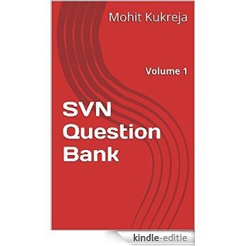 SVN Question Bank: Volume 1 (English Edition) [Kindle-editie]