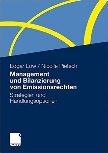 Management Und Bilanzierung Von Emissionsrechten: Strategien Und Handlungsoptionen