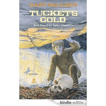 Tucket's Gold (The Francis Tucket Adventures) [Kindle-editie] beoordelingen