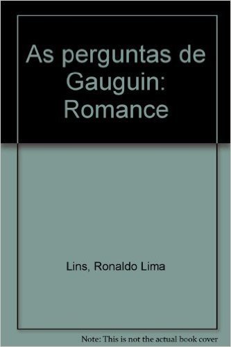 As Perguntas De Gauguin: Romance (Portuguese Edition)