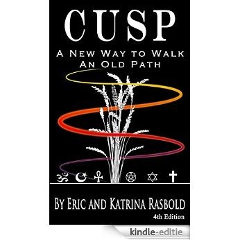 CUSP: A New Way to Walk An Old Path (English Edition) [Kindle-editie]