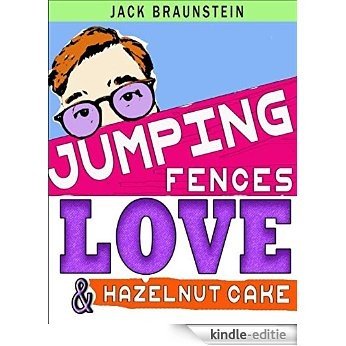 Jumping Fences, Love and Hazelnut Cake (English Edition) [Kindle-editie]