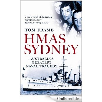 HMAS Sydney: Australia's Greatest Naval Tragedy (English Edition) [Kindle-editie] beoordelingen