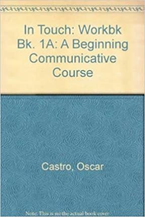 In Touch Workbook 1: A Beginning Communicative Course (Longman): Workbk Bk. 1A