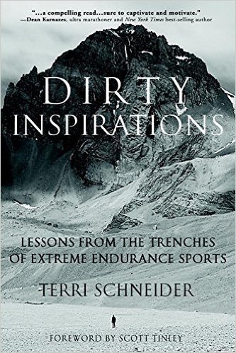 Dirty Inspirations: Lessons from the Trenches of Extreme Endurance Sports baixar