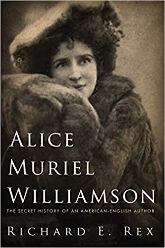 Alice Muriel Williamson: The Secret History of an American-English Author