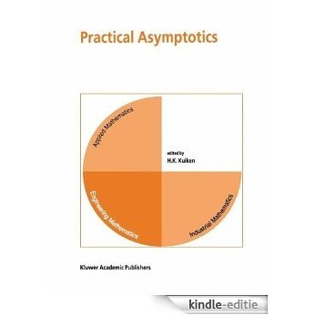 Practical Asymptotics [Kindle-editie]