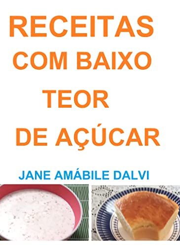 RECEITAS COM BAIXO TEOR DE AÇÚCAR