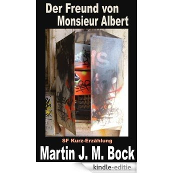 Der Freund von Monsieur Albert (German Edition) [Kindle-editie]