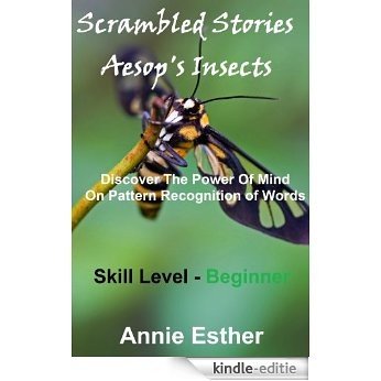 Scrambled Stories: Aesop's Insects (Annotated & Narrated in Scrambled Words) Skill Level - Beginner (English Edition) [Kindle-editie]