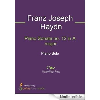 Piano Sonata no. 12 in A major [Kindle-editie]