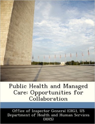 Public Health and Managed Care: Opportunities for Collaboration