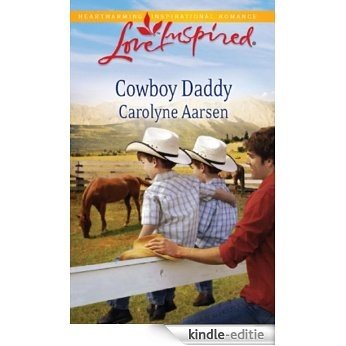Cowboy Daddy (Love Inspired) [Kindle-editie]