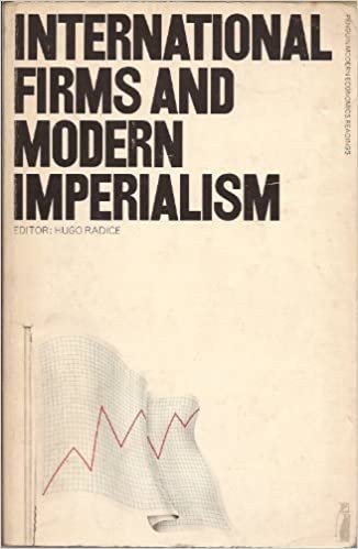 International Firms and Modern Imperialism: Selected Readings (Modern Economics S.)