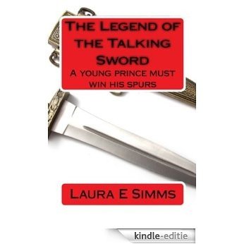 The Legend of the Talking Sword (English Edition) [Kindle-editie]