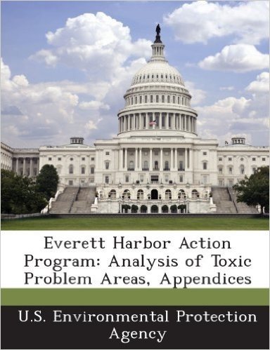 Everett Harbor Action Program: Analysis of Toxic Problem Areas, Appendices
