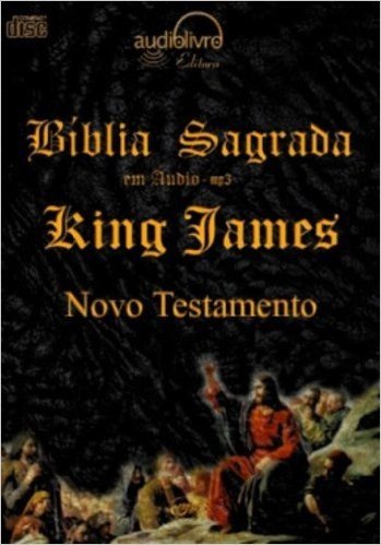 Bíblia Sagrada. Novo Testamento Versão King James - Audiolivro
