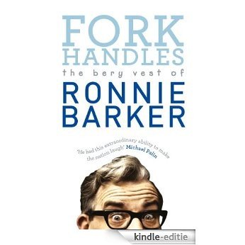 Fork Handles: The Bery Vest of Ronnie Barker: 1 [Kindle-editie]