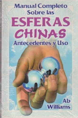 Manual Completo Sobre las Esferas Chinas: Antecedentes y USO