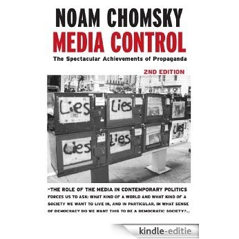 Media Control: The Spectacular Achievements of Propaganda (Open Media Series) [Kindle-editie]