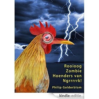 Rooioog Zombie Hoenders van Ngrrrrk! (Afrikaans Edition) [Kindle-editie]