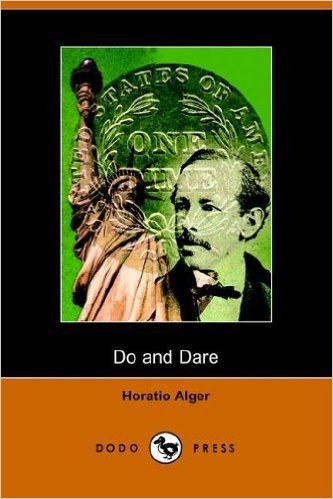 Do and Dare - A Brave Boy's Fight for Fortune (Dodo Press)