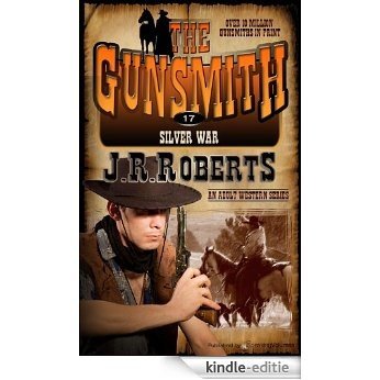 Silver War (The Gunsmith Book 17) (English Edition) [Kindle-editie] beoordelingen