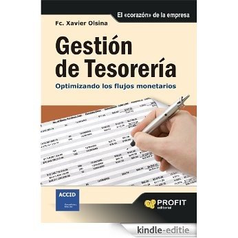 GESTION DE TESORERIA: Optimizando los flujos monetarios (Bresca Profit) (Spanish Edition) [Kindle-editie]