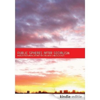 Public Spheres After Socialism (English Edition) [Kindle-editie]