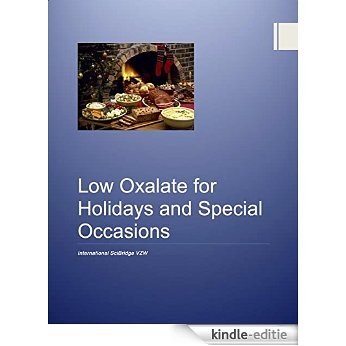 Low Oxalate for Holidays and Special Occasions (English Edition) [Kindle-editie]