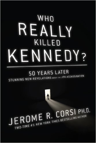 Who Really Killed Kennedy?: 50 Years Later: Stunning New Revelations about the JFK Assassination