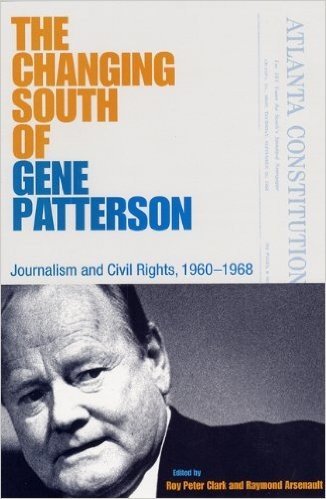The Changing South of Gene Patterson: Journalism and Civil Rights, 1960-1968