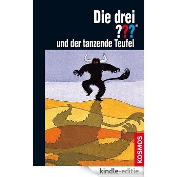 Die drei ??? und der tanzende Teufel (drei Fragezeichen) (German Edition) [Kindle-editie]