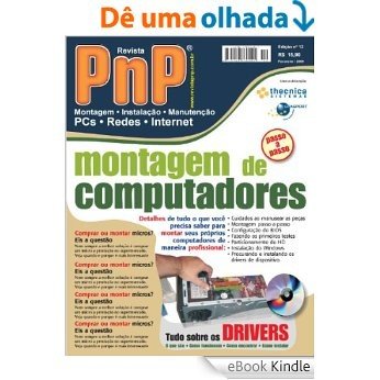 PnP Digital nº 12 - Montagem de Computadores passo-a-passo, calculo do km rodado, drivers para Windows e outros trabalhos [eBook Kindle]