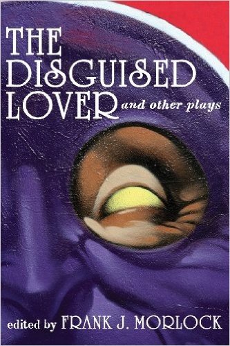 The Disguised Lover and Other Plays