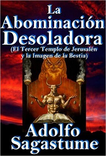 La Abominaciòn Desoladora (Spanish Edition)