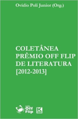 Coletânea Prêmio Off Flip de Literatura 2012-2013