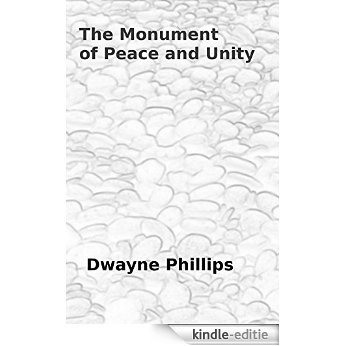 The Monument of Peace and Unity (English Edition) [Kindle-editie]