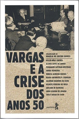Vargas e a crise dos anos 50