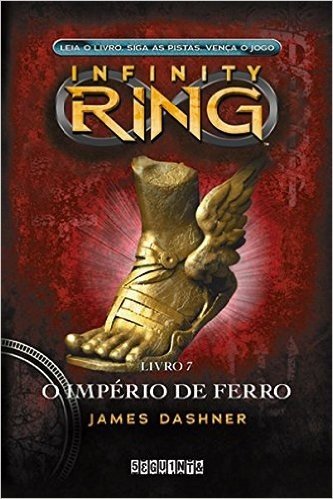 O Império de Ferro. Infinity Ring 7