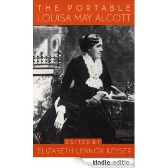 The Portable Louisa May Alcott (Portable Library) [Kindle-editie]