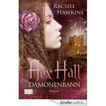 Hex Hall: Dämonenbann (German Edition) [Kindle-editie]