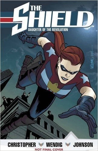 The Shield, Vol. 1: Daughter of the Revolution